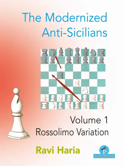 The_Modernized_Anti_Sicilians_Vol_1_Rossolimo_Variation_Ravi_Haria | σκακιστική βαριάντα ανοιγματος
