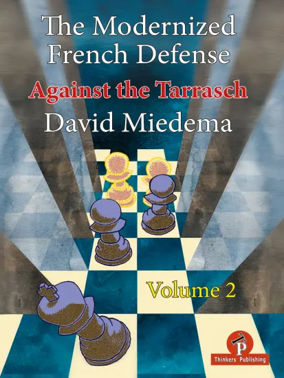 The_Modernized_French_Defense_Against_the_Tarrasch_Vol_2_David_Miedema | βιβλίο σκάκι άνοιγμα