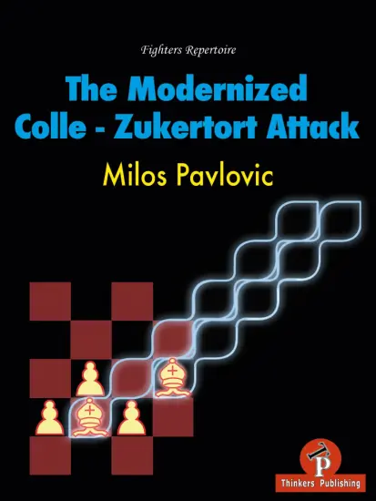 The_Modernized_Colle_Zukertort_Attack_Milos_Pavlovic | βιβλίο σκακιστικό