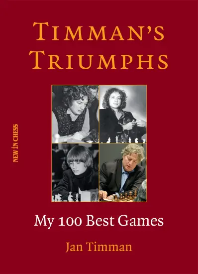 Timman_s_Triumphs_My_100_Best_Games_Jan_Timman | σκακιστικές συλλογές παρτίδες