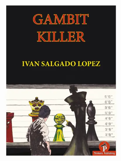Gambit_Killer_Ivan_Salgado_Lopez| παιδιά βιβλίο σκάκι