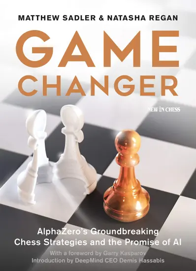 Game_Changer_AlphaZero_s_Groundbreaking_Chess_Strategies_and_the_Promise_of_Al_Matthew_Sadler_Natasha_Regan | στρατηγική βιβλίο