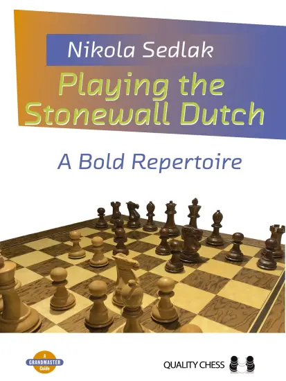 Playing_the_Stonewall_Dutch_Nikola_Sedlak | Ολλανδικό ανοιγμα βιβλίο σκάκι