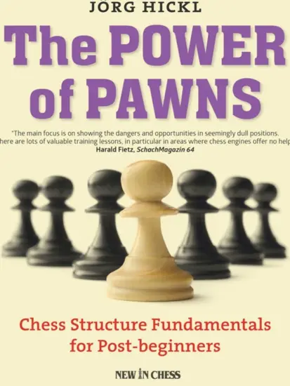 The_Power_of_Pawns_Chess_Structures_Fundamentals_for_Post_Beginners_Jörg_Hickl | σκακι για αρχαριους