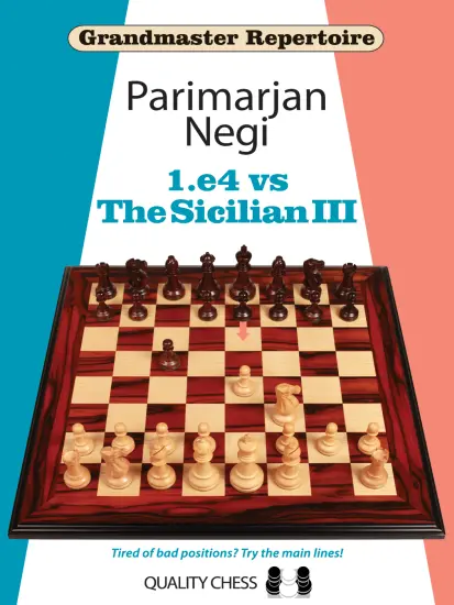 Grandmaster_Repertoire_1_e4_vs_The_Sicilian_III_Parimarjan_Negi | σικελική βαριάντα λευκά αντιμετώπιση