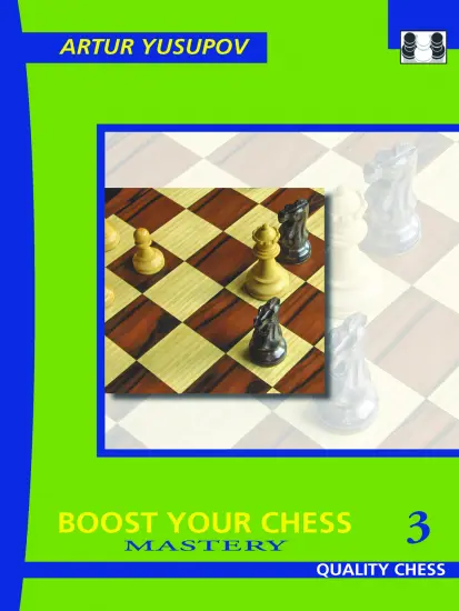 Boost_your_Chess_3_Mastery_Artur_Yusupov | βελτιωθείτε σκάκι παιχνίδι