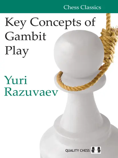 Key_Concepts_of_Gambit_Play_Yuri_Razuvaev | gambit παρτίδα σκάκι