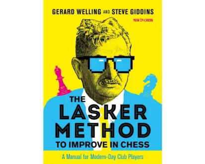 The_Lasker_Method_to_Improve_in_Chess_A_Manual_for_Modern_Day_Club_Players_Gerard_Welling_Steve_Giddins | βιβλίο σκάκι βελτίωση αρχάριοι