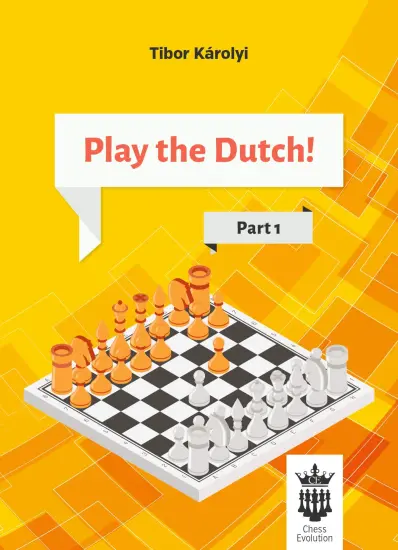 Play_the_Dutch_Part_1_Károlyi_Tibor | Ολλάνδική άμυνα βιβλίο