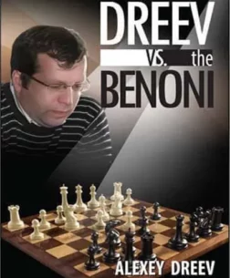 Dreev vs. The Benoni | Σκακιστικά βιβλία για την Benoni