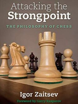 Attacking the Strongpoint | σκακι βιβλια