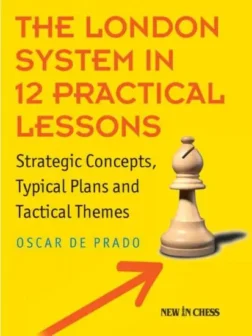 The London System in 12 Practical Lessons | σκακιστικά βιβλία